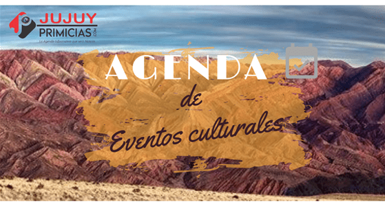 Eventos culturales para disfrutar el finde semana en Jujuy