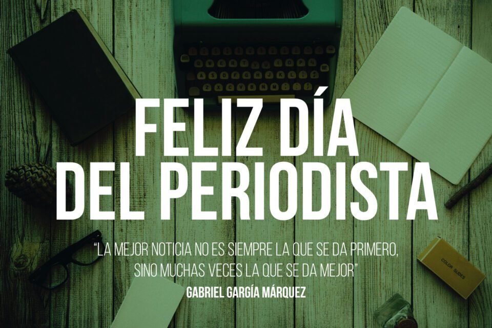 Feliz Día del Periodista
