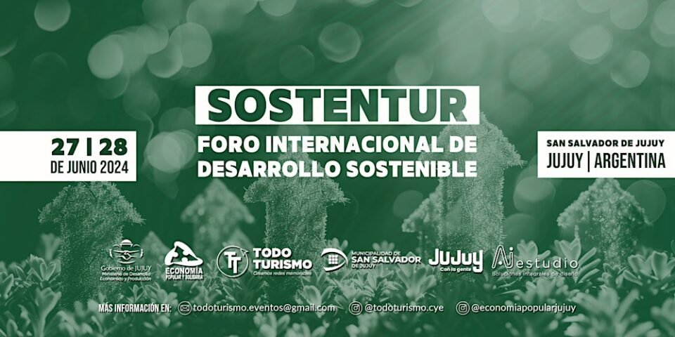 Realizarán el Foro Internacional de Desarrollo Sostenible en Jujuy
